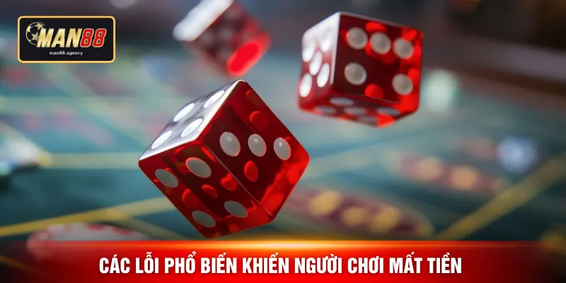 Các lỗi phổ biến khiến người chơi mất tiền 