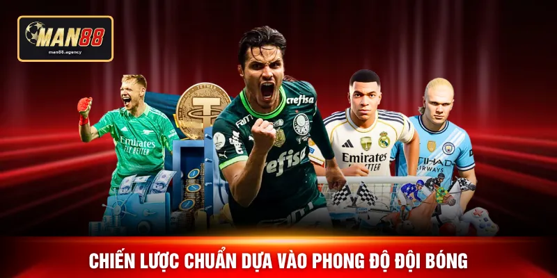 Chiến lược chuẩn dựa vào phong độ đội bóng