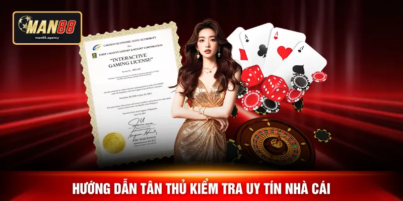 Hướng dẫn tân thủ kiểm tra uy tín nhà cái