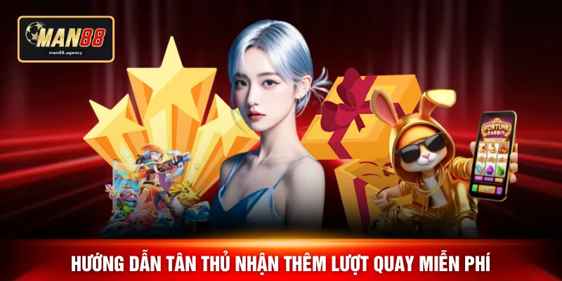 Hướng dẫn tân thủ nhận thêm lượt quay miễn phí